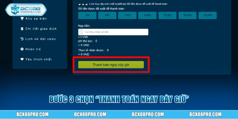 Bước 3 chọn thanh toán ngay bây giờ